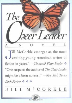 The Cheer Leader by Jill McCorkle