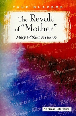 Revolt of Mother by Mary W. Freeman