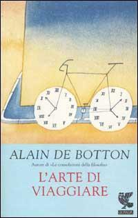 L'arte di viaggiare by Alain de Botton