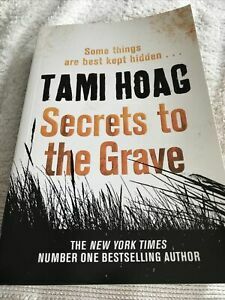 Secrets To The Grave by Tami Hoag