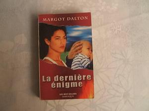 La dernière énigme by Margot Dalton