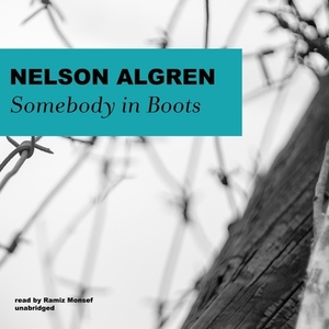 Somebody in Boots by Nelson Algren