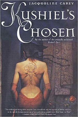 Kushiel's Chosen by Jacqueline Carey