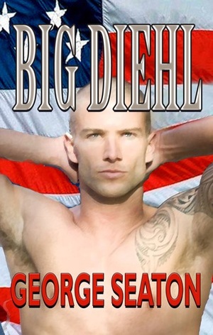 Big Diehl by George Seaton