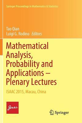 Mathematical Analysis, Probability and Applications - Plenary Lectures: Isaac 2015, Macau, China by 