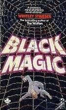 Black Magic by Whitley Strieber