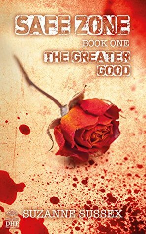 The Greater Good by Suzanne Sussex