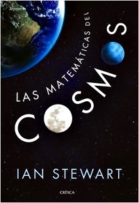 Las matemáticas del cosmos by Ian Stewart