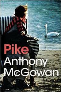 Pike by Anthony McGowan