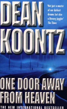 One Door Away from Heaven by Dean Koontz