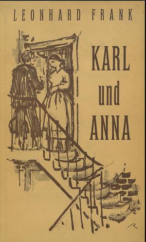 Karl and Anna by Leonhard Frank