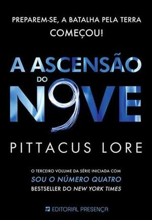 A Ascensão do Nove by Pittacus Lore