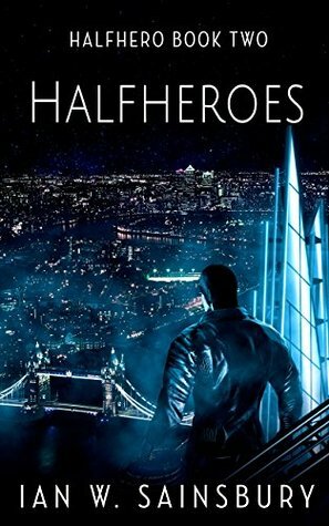 Halfheroes by Ian W. Sainsbury