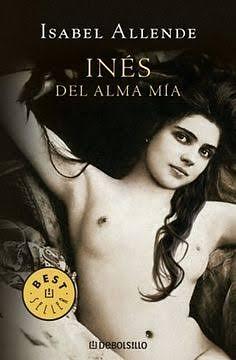 Inés del alma mía by Isabel Allende