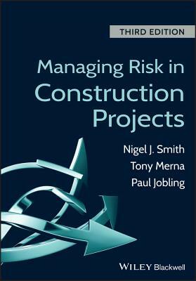 Managing Risk 3e by Tony Merna, Paul Jobling, Nigel J. Smith