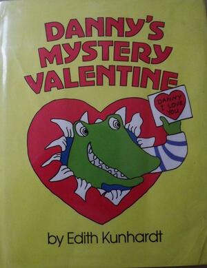 Danny's Mystery Valentine by Edith Kunhardt