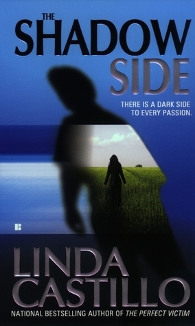The Shadow Side by Linda Castillo
