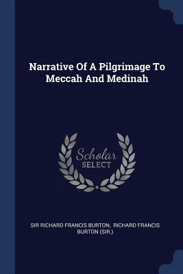 Narrative of a Pilgrimage to Meccah and Medinah by 