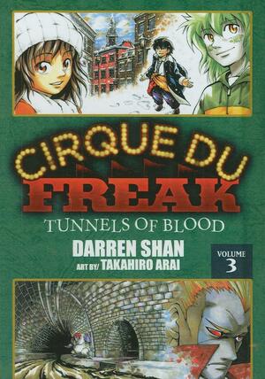 Cirque du Freak, Volume 3: Tunnels of Blood by Darren Shan
