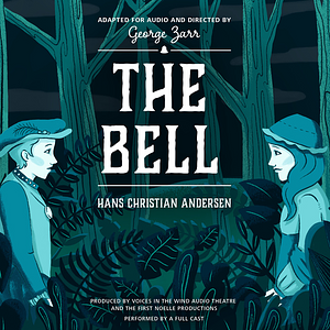 The Bell by Hans Christian Andersen