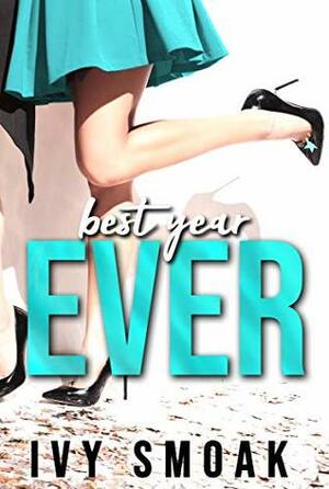 Best Year Ever by Ivy Smoak