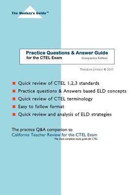 Practice Questions & Answer Guide: for the CTEL Exam by Theodore Johnson