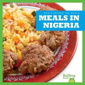 Meals in Nigeria by Cari Meister