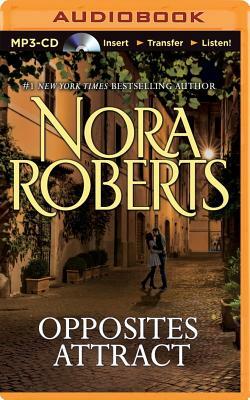 Opposites Attract by Nora Roberts