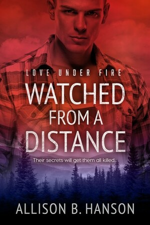 Watched From a Distance by Allison B. Hanson