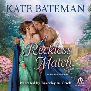 A Reckless Match by Kate Bateman