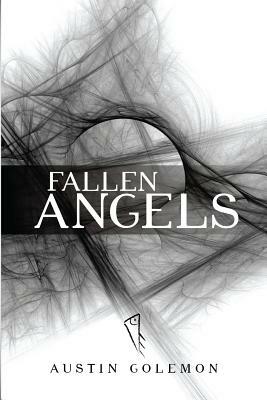 Fallen Angels by Austin Golemon