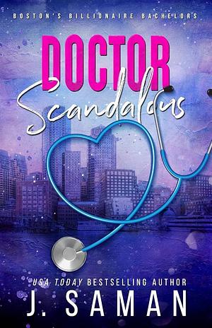 Doctor Scandalous: Special Edition Cover by J. Saman