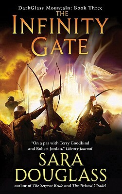 The Infinity Gate by Sara Douglass