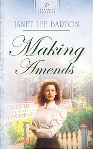 Making Amends by Janet Lee Barton