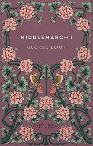 Middlemarch I (Storie senza tempo) by George Eliot