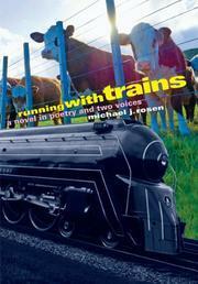 Running with Trains: A Novel in Poetry and Two Voices by Michael J. Rosen