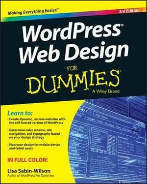 Wordpress Web Design for Dummies by Lisa Sabin-Wilson