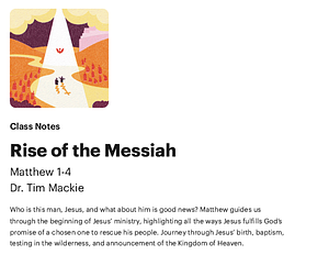 TBP The Rise of the Messiah (Matthew 1-4) by Timothy Mackie