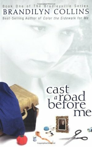 Cast a Road Before Me by Brandilyn Collins