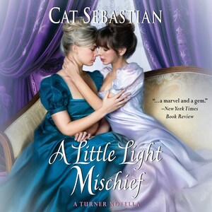 A Little Light Mischief by Cat Sebastian