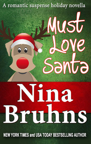 Must Love Santa (the sweet version) by Nina Bruhns