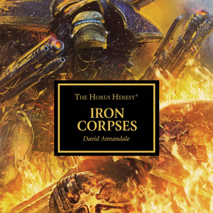 Iron Corpses by David Annandale