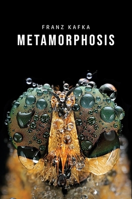 Metamorphosis by Franz Kafka