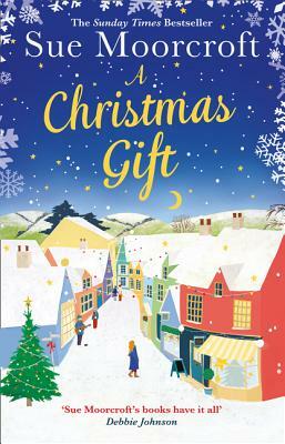 A Christmas Gift by Sue Moorcroft