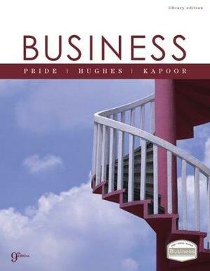 Business by Robert J. Hughes, William M. Pride, Jack R. Kapoor