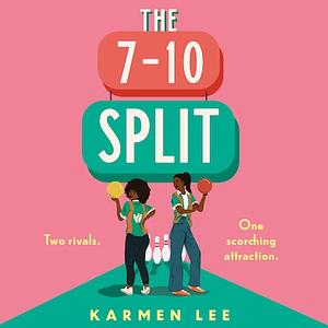 The 7-10 Split by Karmen Lee