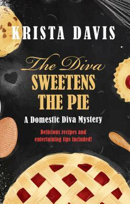 The Diva Sweetens the Pie by Krista Davis