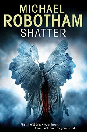 Shatter by Michael Robotham