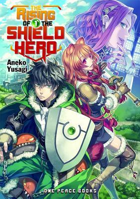 The Rising of the Shield Hero, Volume 1 by Aneko Yusagi