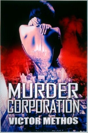 Murder Corporation by Victor Methos